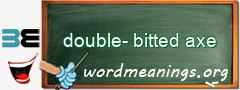 WordMeaning blackboard for double-bitted axe